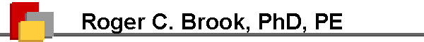 Roger C. Brook, PhD, PE