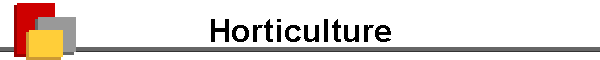 Horticulture